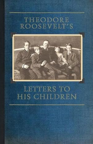 Immagine del venditore per Theodore Roosevelt's Letters to His Children venduto da GreatBookPrices