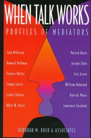 Imagen del vendedor de When Talk Works : Profiles of Mediators a la venta por GreatBookPrices