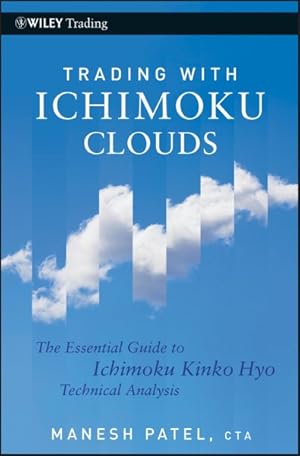 Image du vendeur pour Trading With Ichimoku Clouds : The Essential Guide to Ichimoku Kinko Hyo Technical Analysis mis en vente par GreatBookPrices
