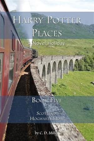 Bild des Verkufers fr Harry Potter Places Book Five-Scotland: Hogwarts' Home (Color) zum Verkauf von GreatBookPrices