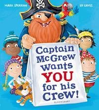 Seller image for Captain Mcgrew Wants You for His Crew! for sale by GreatBookPrices