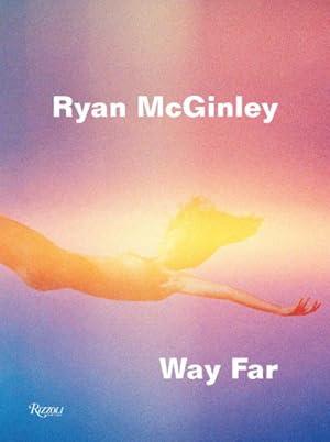 Imagen del vendedor de Ryan Mcginley : Way Far a la venta por GreatBookPrices