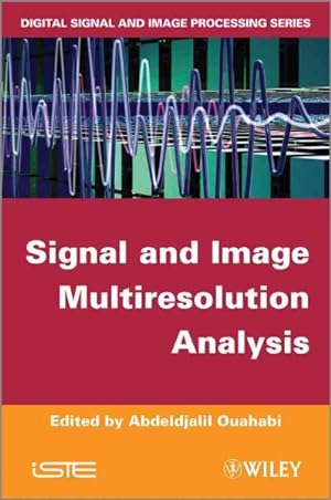 Bild des Verkufers fr Signal and Image Multiresolution Analysis zum Verkauf von GreatBookPrices