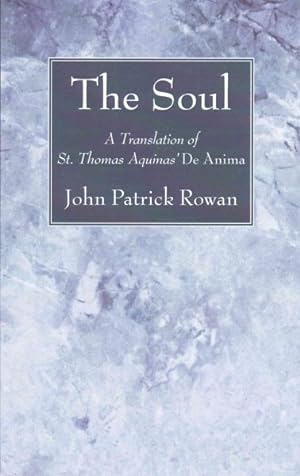 Seller image for Soul : A Translation of St. Thomas Aquinas' De Anima for sale by GreatBookPrices