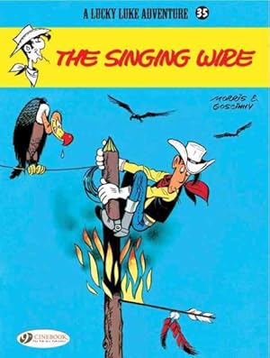 Imagen del vendedor de Lucky Luke 35 : The Singing Wire a la venta por GreatBookPrices