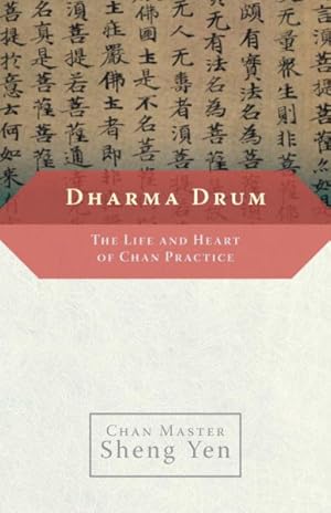 Immagine del venditore per Dharma Drum : The Life And Heart of Chan Pracice venduto da GreatBookPrices