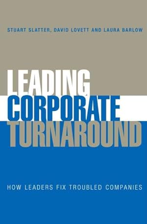 Seller image for Leading Corporate Turnaround : How Leaders Fix Troubled Companies for sale by GreatBookPrices