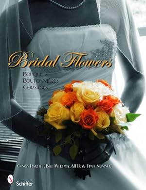 Immagine del venditore per Bridal Flowers : Bouquets - Boutonnires - Corsages venduto da GreatBookPrices