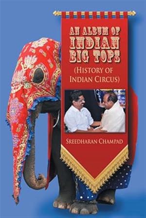 Seller image for An Album of Indian Big Tops: (History of Indian Circus) for sale by GreatBookPrices