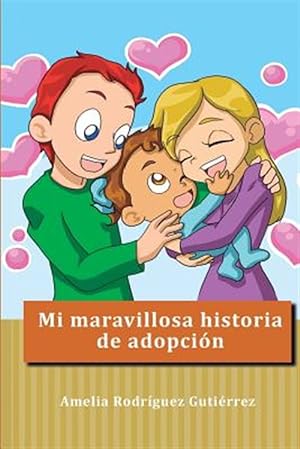 Imagen del vendedor de Mi maravillosa historia de adopcin -Language: spanish a la venta por GreatBookPrices
