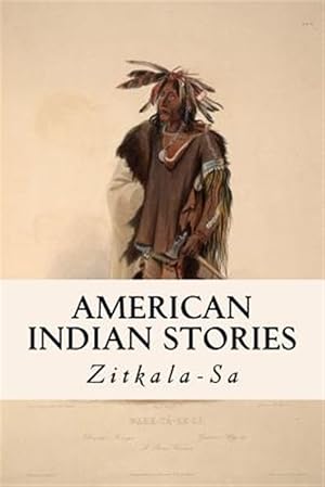 Seller image for American Indian Stories for sale by GreatBookPrices