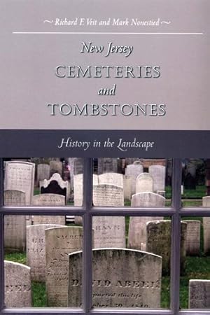 Image du vendeur pour New Jersey Cemeteries and Tombstones : History in the Landscape mis en vente par GreatBookPrices