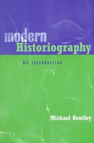 Seller image for Modern Historiography : An Introduction for sale by GreatBookPrices