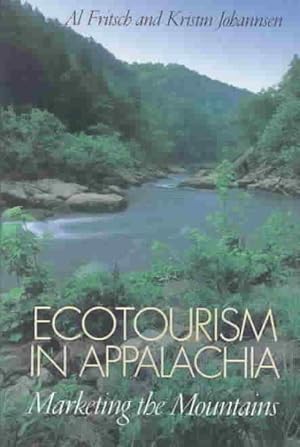 Imagen del vendedor de Ecotourism in Appalachia : Marketing the Mountains a la venta por GreatBookPrices