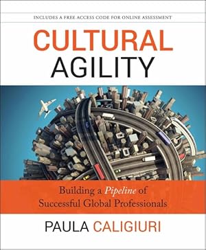 Seller image for Cultural Agility : Building a Pipeline of Successful Global Professionals for sale by GreatBookPrices