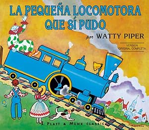 Seller image for La pequena locomotora que si pudo / The Little Engine That Could -Language: spanish for sale by GreatBookPrices