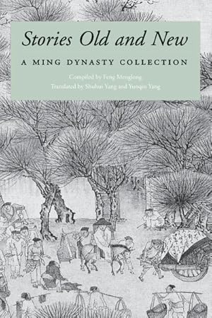Immagine del venditore per Stories Old and New : A Ming Dynasty Collection venduto da GreatBookPrices