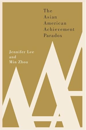 Image du vendeur pour Asian American Achievement Paradox mis en vente par GreatBookPrices