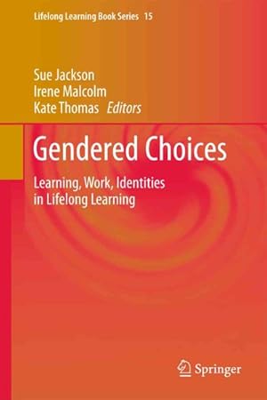 Seller image for Gendered Choices : Learning, Work, Identities in Lifelong Learning for sale by GreatBookPrices