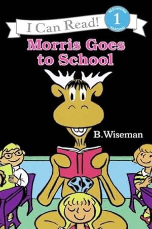 Seller image for Morris Goes to School for sale by GreatBookPrices