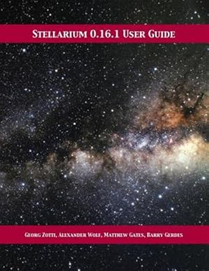 Seller image for Stellarium 0.16.1 User Guide for sale by GreatBookPrices