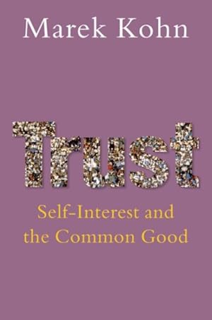 Seller image for Trust : Self-Interest and the Common Good for sale by GreatBookPrices