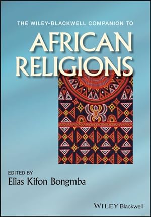 Immagine del venditore per Wiley-Blackwell Companion to African Religions venduto da GreatBookPrices