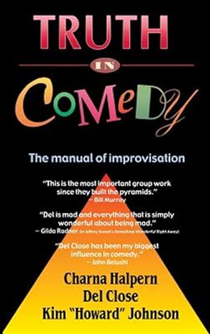 Seller image for Truth in Comedy: The Manual for Improvisation for sale by GreatBookPrices