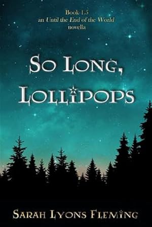 Seller image for So Long, Lollipops for sale by GreatBookPrices