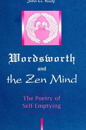 Seller image for Wordsworth and the Zen Mind : The Poetry of Self-Emptying for sale by GreatBookPrices