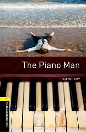 Bild des Verkufers fr Oxford Bookworms Library 3e 1 The Piano Man zum Verkauf von GreatBookPrices