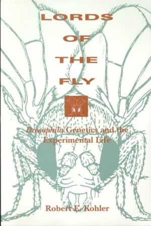 Seller image for Lords of the Fly : Drosophila Genetics and the Experimental Life for sale by GreatBookPrices