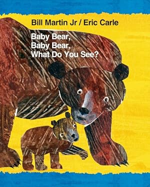 Imagen del vendedor de Baby Bear, Baby Bear, What Do You See? a la venta por GreatBookPrices