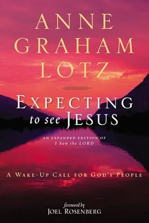 Seller image for Expecting to See Jesus : A Wake-Up Call for God's People for sale by GreatBookPrices