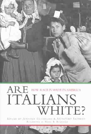 Bild des Verkufers fr Are Italians White? : How Race Is Made in America zum Verkauf von GreatBookPrices