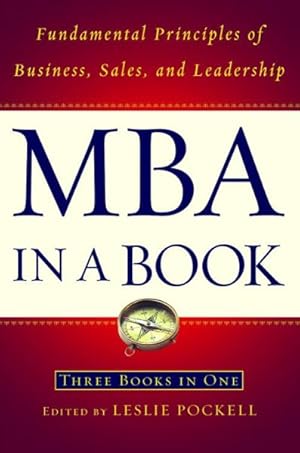 Seller image for MBA in a Book : Fundamental Principles of Business, Sales, and Leadership for sale by GreatBookPrices