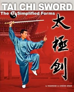 Immagine del venditore per Tai Chi Sword : The 32 Simplified Forms venduto da GreatBookPrices