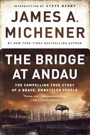 Imagen del vendedor de Bridge at Andau : The Compelling True Story of a Brave, Embattled People a la venta por GreatBookPrices