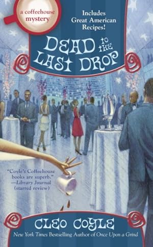 Seller image for Dead to the Last Drop for sale by GreatBookPrices
