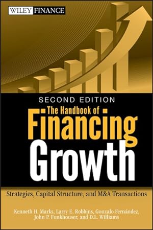 Seller image for Handbook of Financing Growth : Strategies, Capital Structure, and M&A Transactions for sale by GreatBookPrices