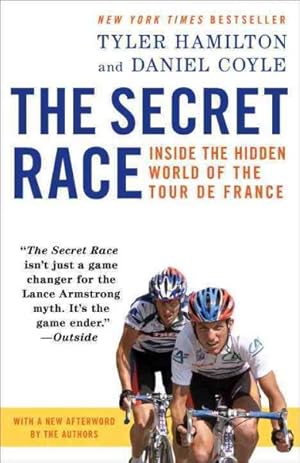 Immagine del venditore per Secret Race : Inside the Hidden World of the Tour De France venduto da GreatBookPrices