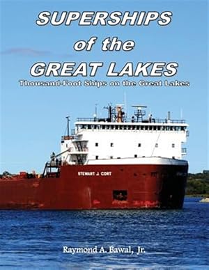 Seller image for Superships of the Great Lakes: Thousand-Foot Ships on the Great Lakes for sale by GreatBookPrices