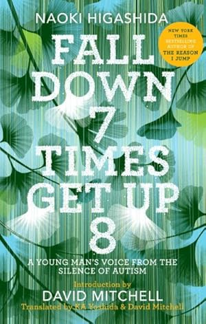 Seller image for Fall Down 7 Times Get Up 8 : A Young Man's Voice from the Silence of Autism for sale by GreatBookPrices