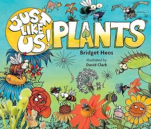 Bild des Verkufers fr Just Like Us! Plants zum Verkauf von GreatBookPrices