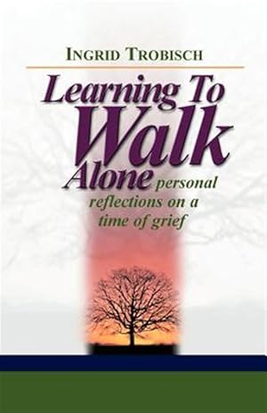 Seller image for Learning to Walk Alone for sale by GreatBookPrices