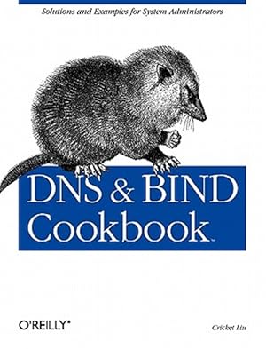 Imagen del vendedor de Dns and Bind Cookbook a la venta por GreatBookPrices