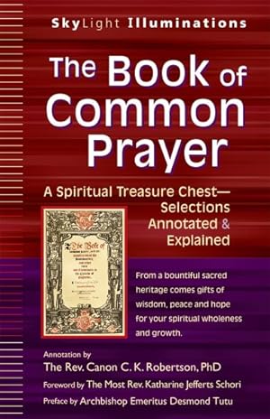 Imagen del vendedor de Book of Common Prayer : A Spiritual Treasure Chest - Selections Explained a la venta por GreatBookPrices