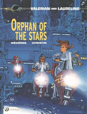 Seller image for Valerian and Laureline 17 : Orphan of the Stars for sale by GreatBookPrices