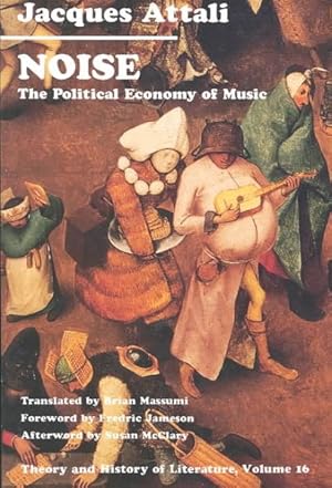 Immagine del venditore per Noise : The Political Economy of Music venduto da GreatBookPrices