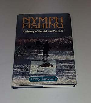 Seller image for Nymph Fishing - A History of the Art and Practice for sale by CURIO